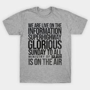 M.O.S Mantra ..... Ministry Of Slam is On The Air T-Shirt